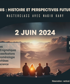 Masterclass Ovnis - Histoire et Prospectives - 2 juin 2024 - 10H/18H