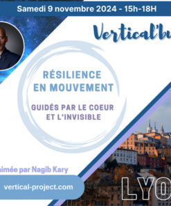 Vertical'Bulle - Résilience en mouvement : Guidés par le cœur et l'invisible (Entrée gratuite pour les adhérents)