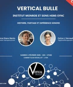Vertical Bulle - Le 1 février 2025 à 15h - L'Institut Monroe et les sons Hemi-sync