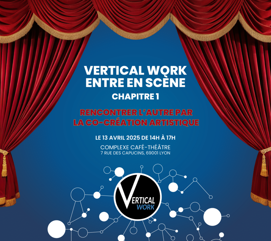Événements Vertical Work entre en scène chap1