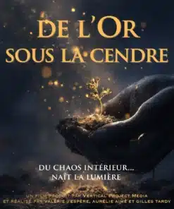 Accès film « De l’Or sous la Cendre » - 1 an