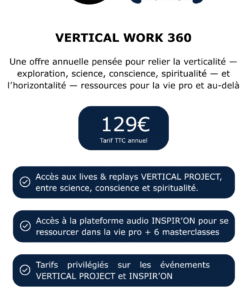VERTICAL WORK — L’offre 360 (VERTICAL PROJECT+ INSPIR’ON) - Formule annuelle