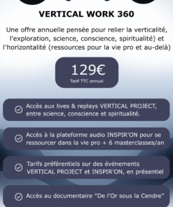 VERTICAL WORK — L’offre 360 (VERTICAL PROJECT+ INSPIR’ON) - Formule annuelle